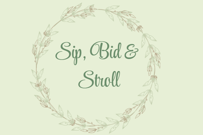 Sip, Bid, & Stroll